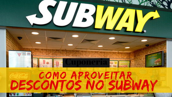 Baratíssimo Subway: Como aproveitar todos os descontos